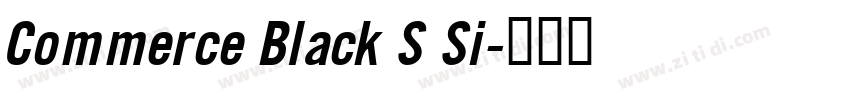 Commerce Black S Si字体转换